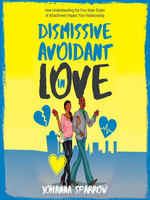 Title details for Dismissive-Avoidant in Love by Johanna Sparrow - Available